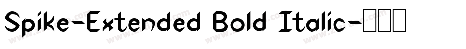Spike-Extended Bold Italic字体转换